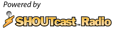 Powered by Shoutcast.